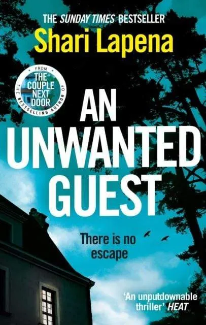 AN UNWANTED GUEST - SHARI LAPENA