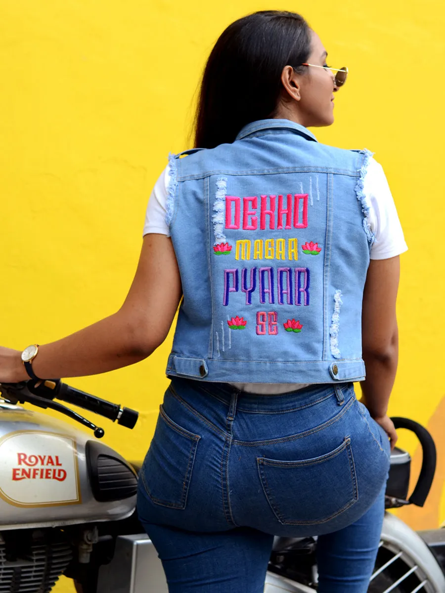 Dekho Magar Pyaar Se Sasswati Denim Jacket