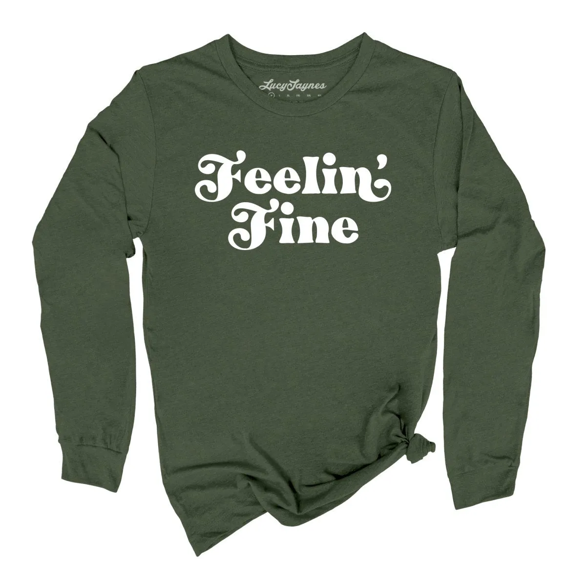 Feelin' Fine Long Sleeve Tee