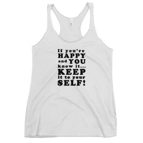 If you're happy and you know it - Women's Racerback Tank, All colours